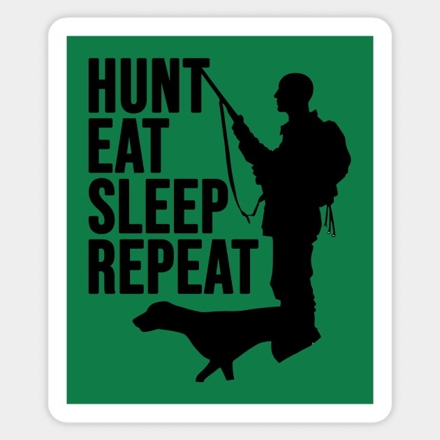 Hunting Dad, Hunt Eat Sleep Repeat, Hunter Sticker by Jakavonis